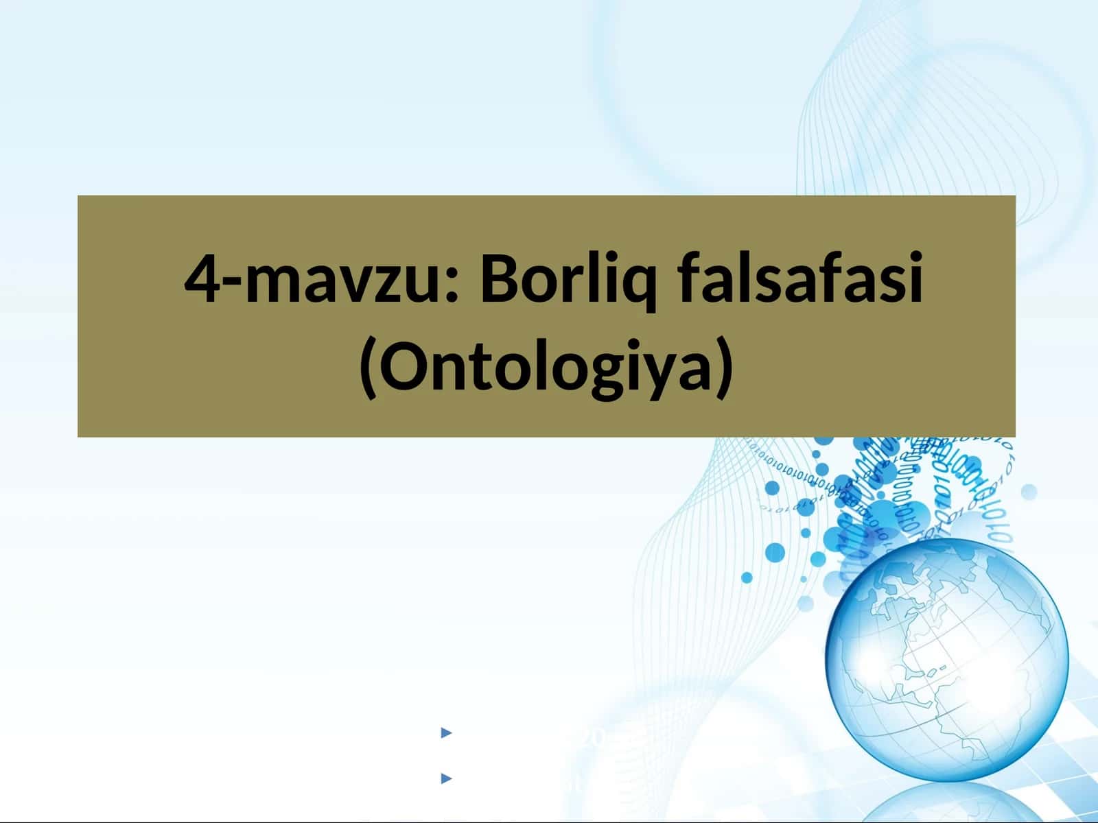 Borliq falsafasi (Ontologiya) 1