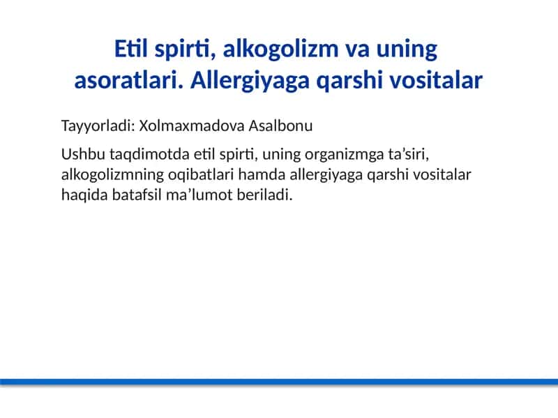 Etil spirti, alkogolizm va uning asoratlari 1