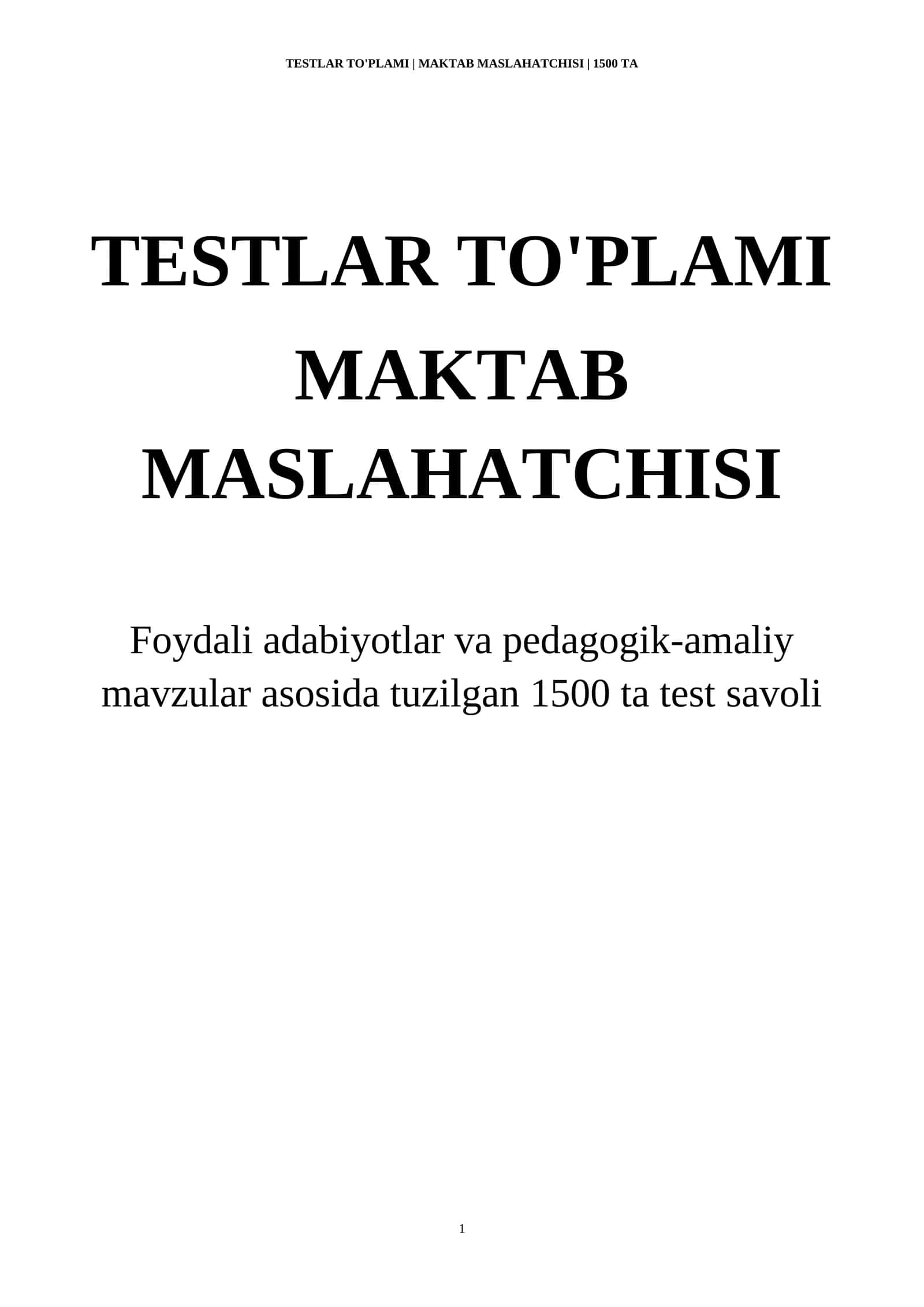 TESTLAR TO'PLAMI | MAKTAB MASLAHATCHISI | 1500 TA 1
