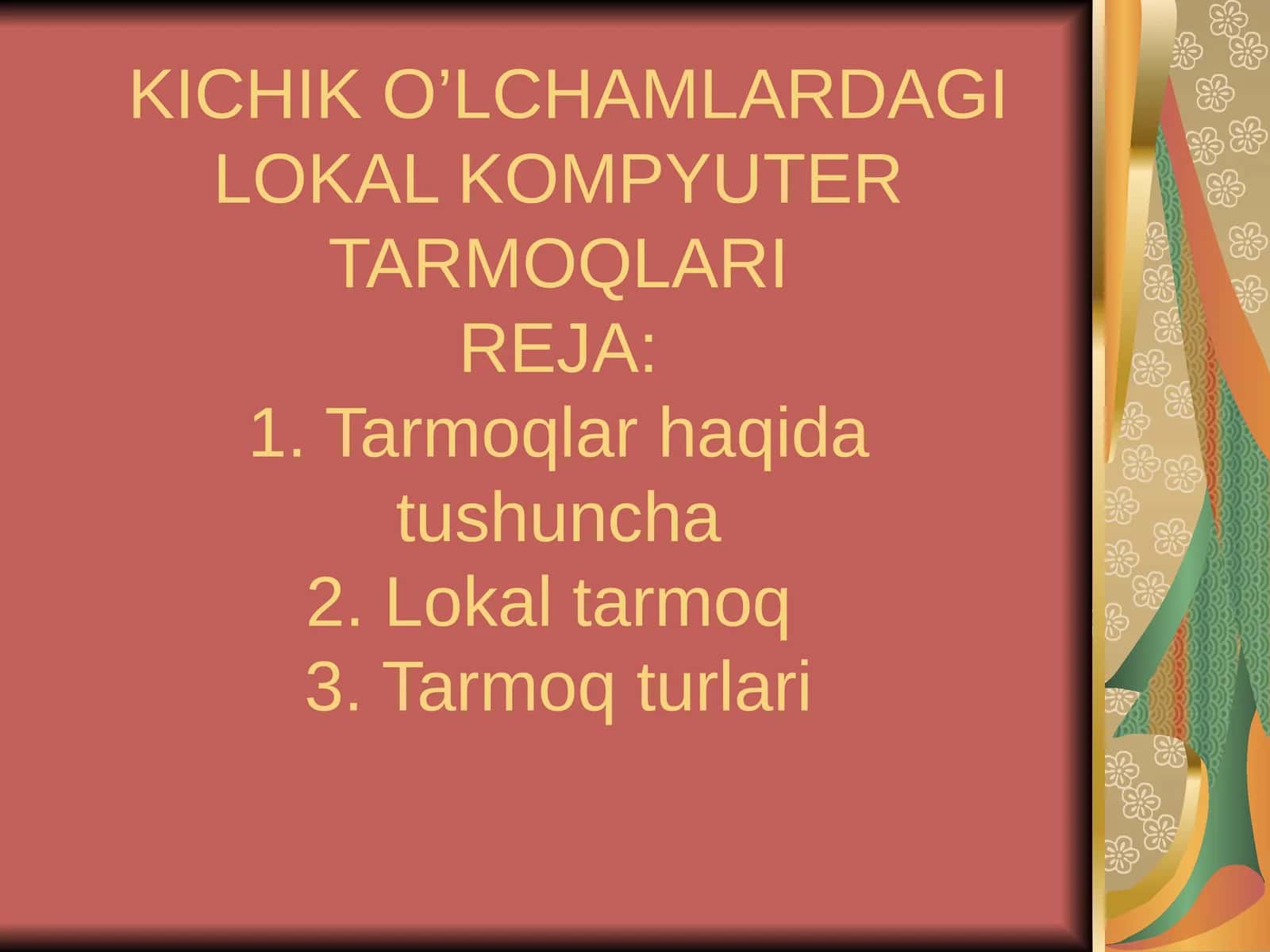 KICHIK O’LCHAMLARDAGI LOKAL KOMPYUTER TARMOQLARI 1
