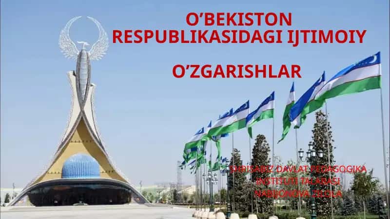 O'BEKISTON RESPUBLIKASIDAGI IJTIMOIY O'ZGARISHLAR 1