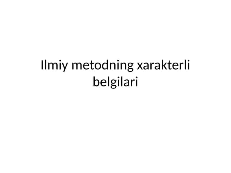 Ilmiy Metodning Xarakterli Belgilari 1