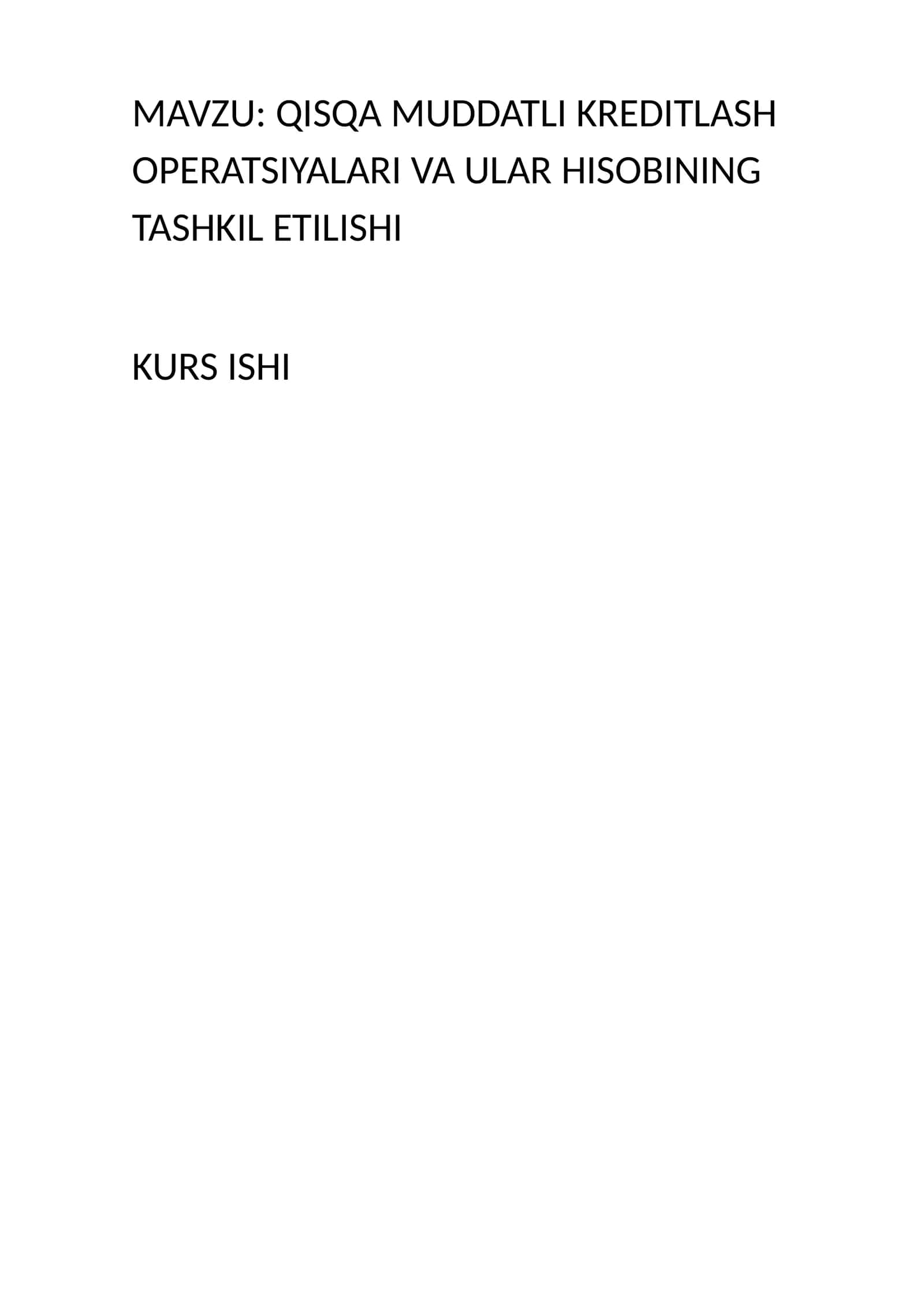 QISQA MUDDATLI KREDITLASH OPERATSIYALARI VA ULAR HISOBINING TASHKIL ETILISHI 1