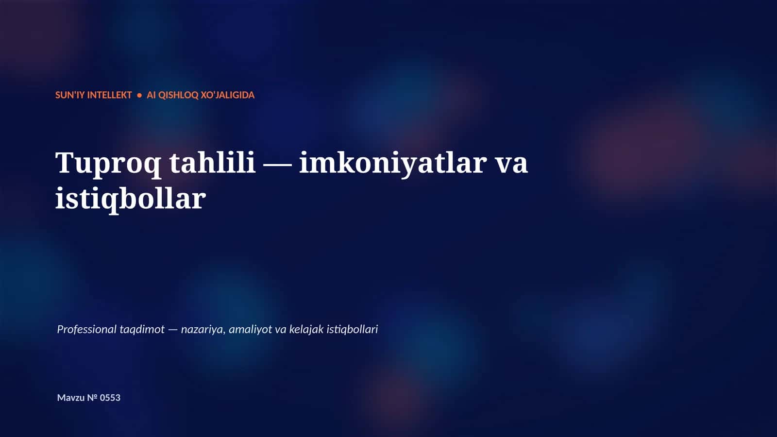 SUN'IY INTELLEKT • AI QISHLOQ XO'JALIGIDA 1