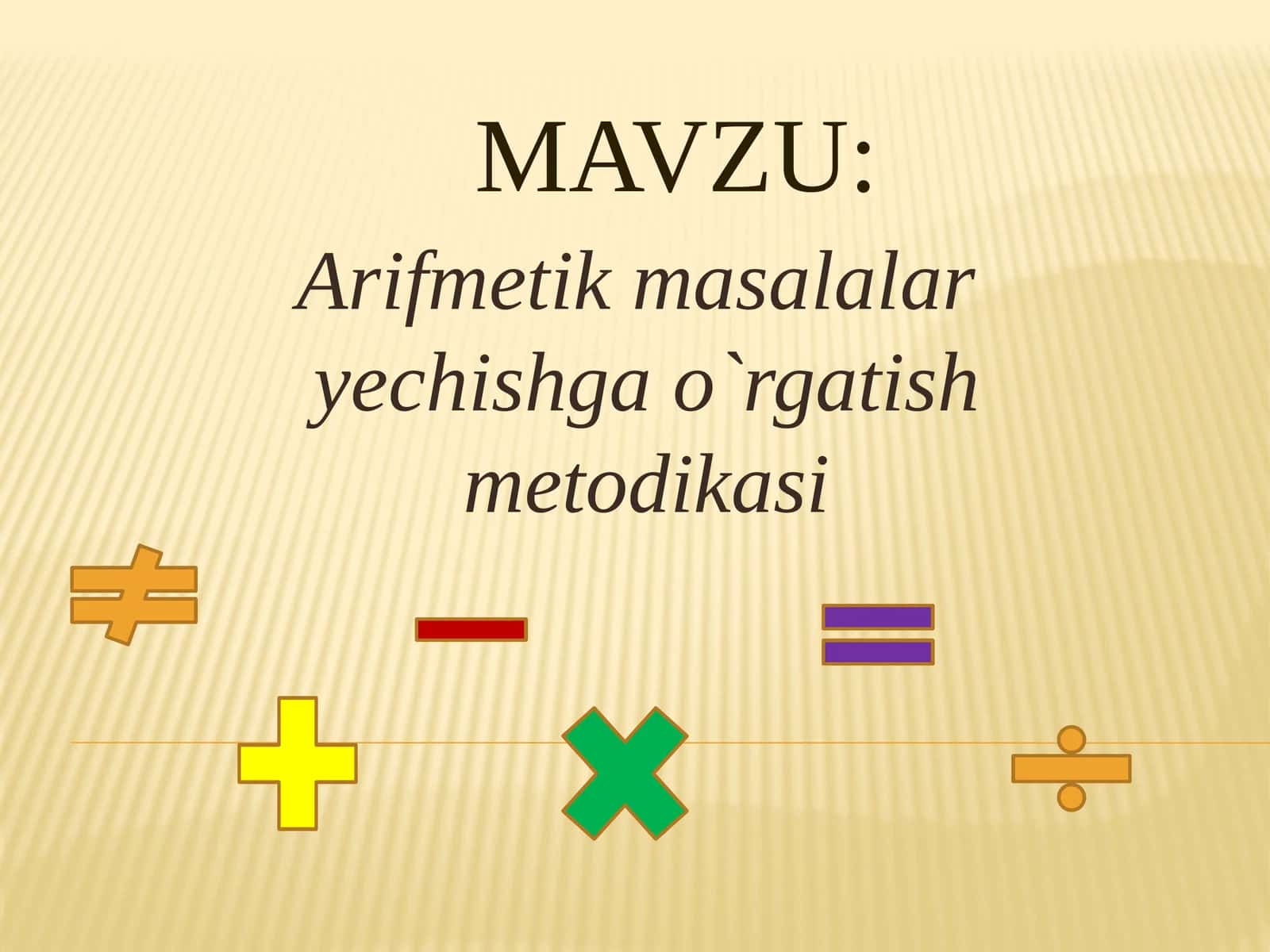 Arifmetik masalalari yechishga o'rgatish metodikasi 1