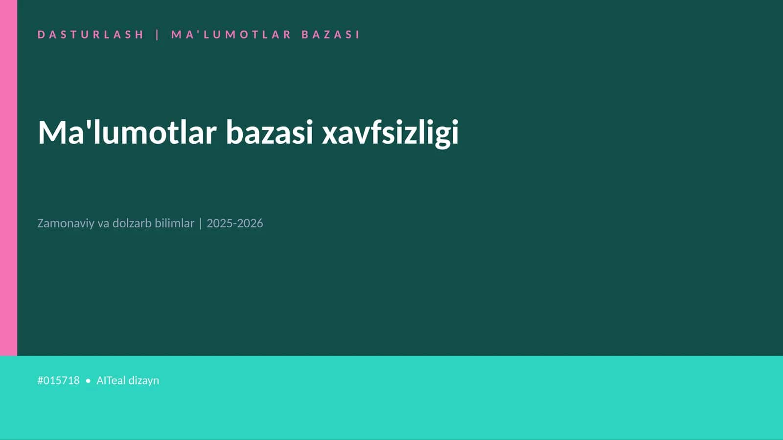 Ma'lumotlar bazasi xavfsizligi 1