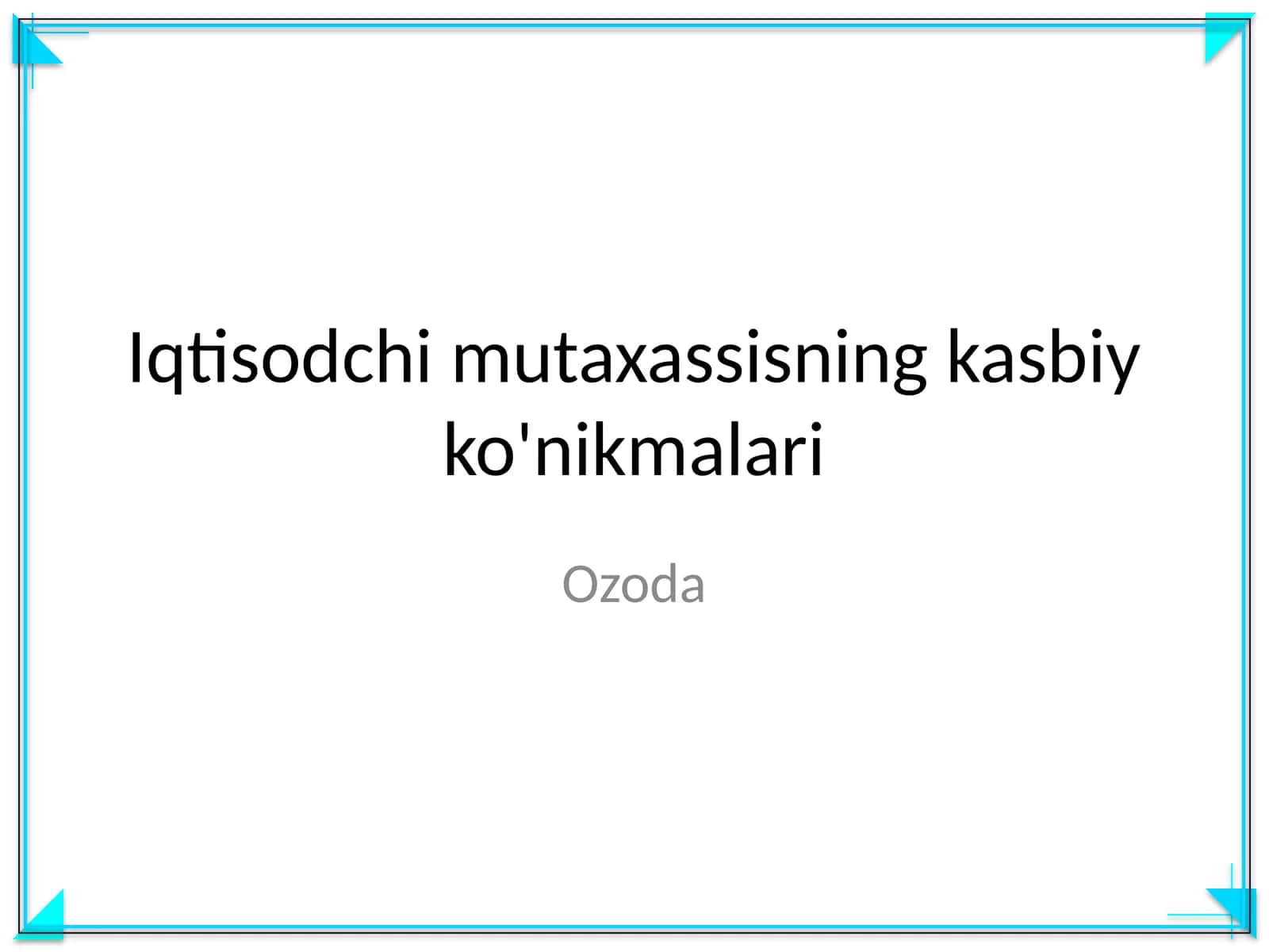 Iqtisodchi mutaxassisning kasbiy ko'nikmalari 1