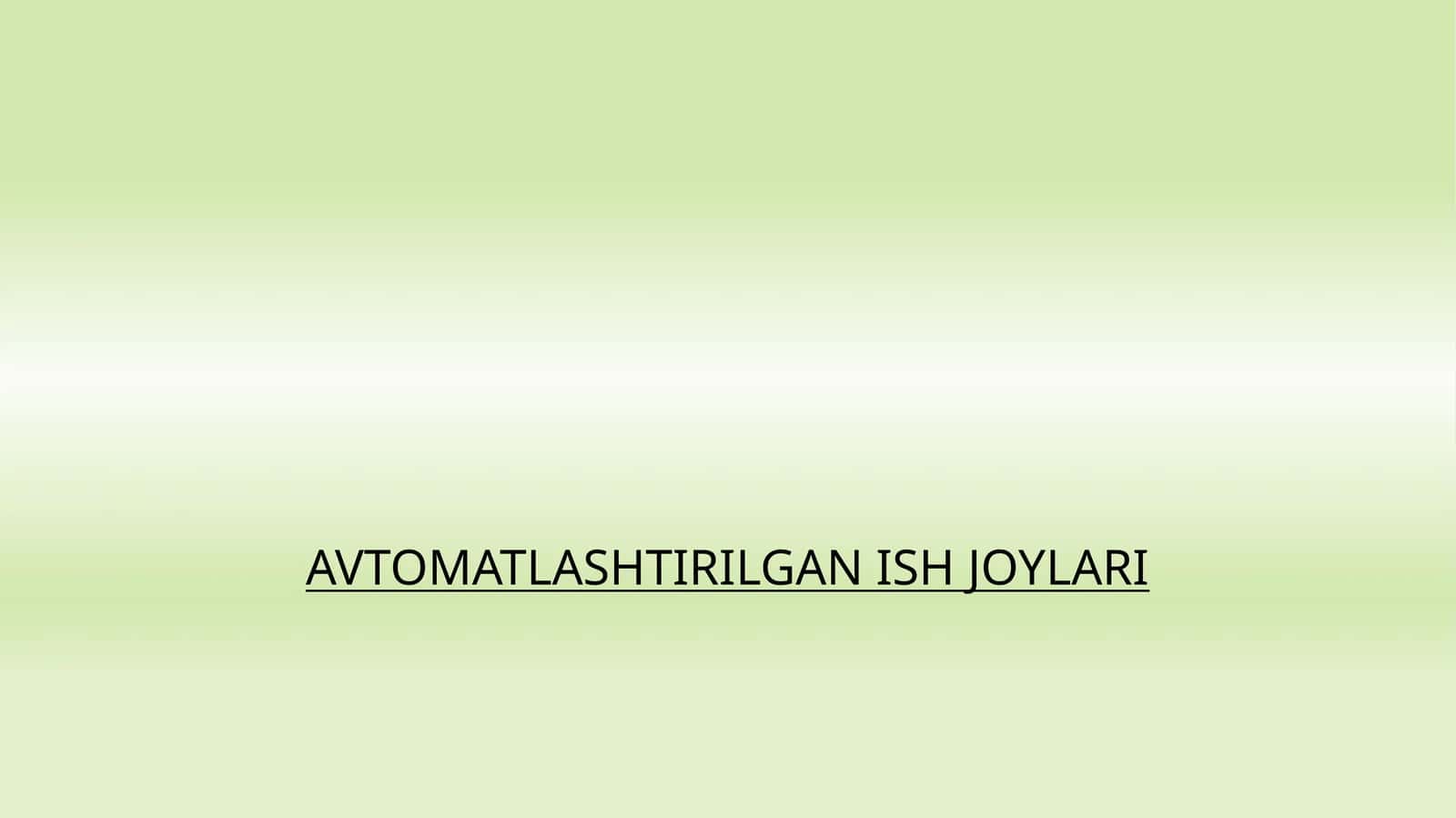 Avtomatlashtirilgan Ish Joylari 1