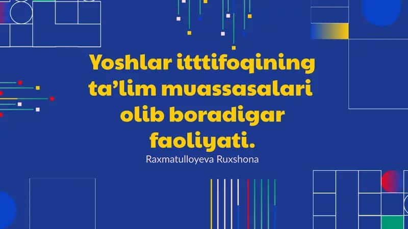 Yoshlar ittifoqi ta’lim muassasalari 1