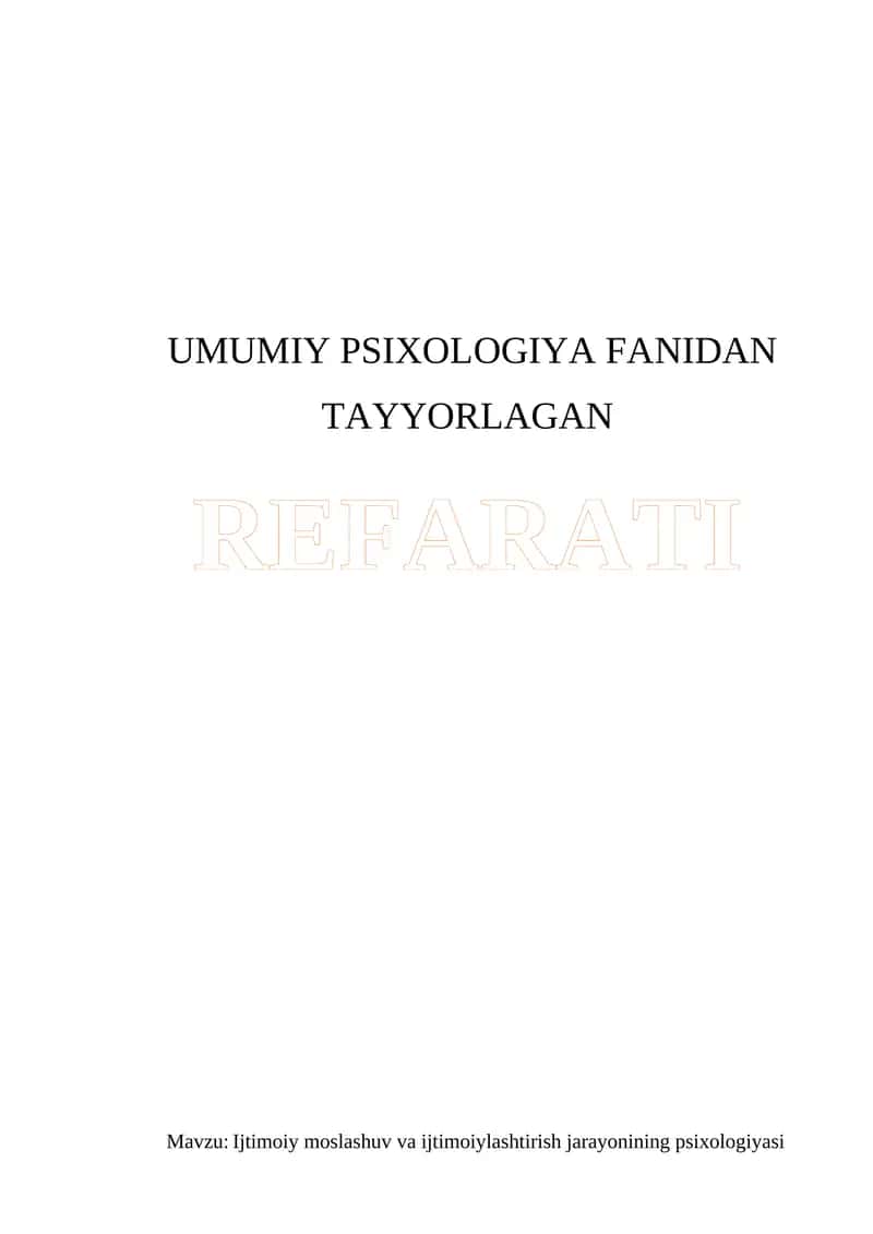 UMUMIY PSIXOLOGIYA FANIDAN TAYYORLAGAN REFARATI 1