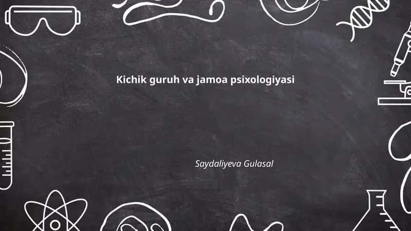 Kichik guruh va jamoa psixologiyasi 1