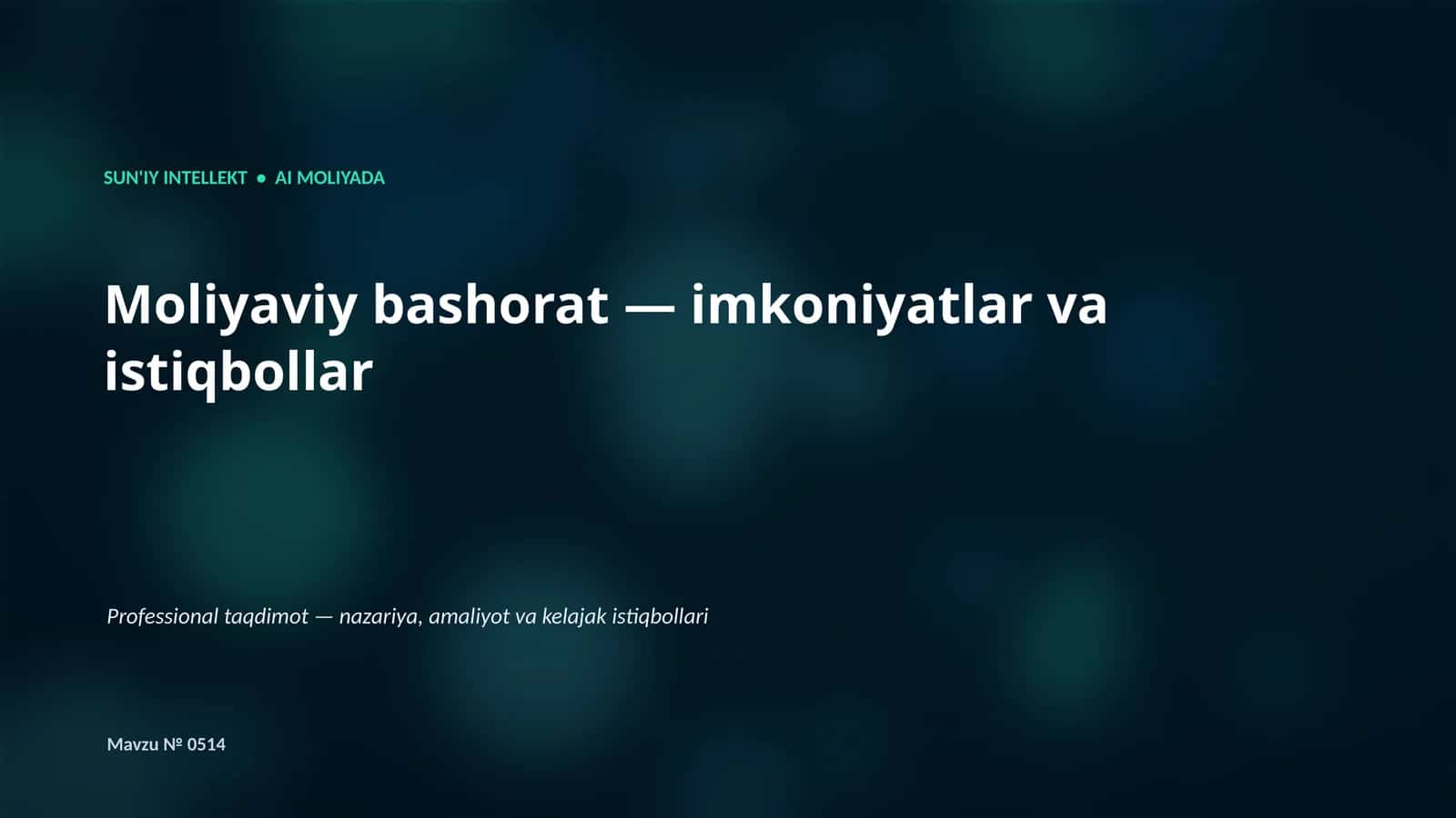 SUN'IY INTELLEKT • AI MOLIYADA 1