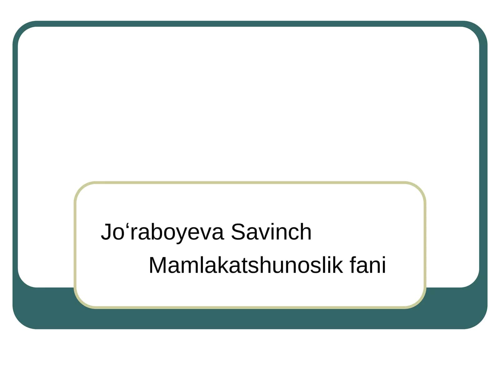 Joʻraboyeva Savinch 1
