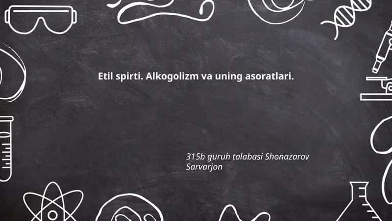 Etil spirti: kimyoviy xossalari va turlari 1