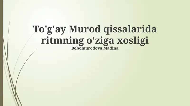 To'g'ay Murod qissalarida ritmning o'ziga xosligi 1