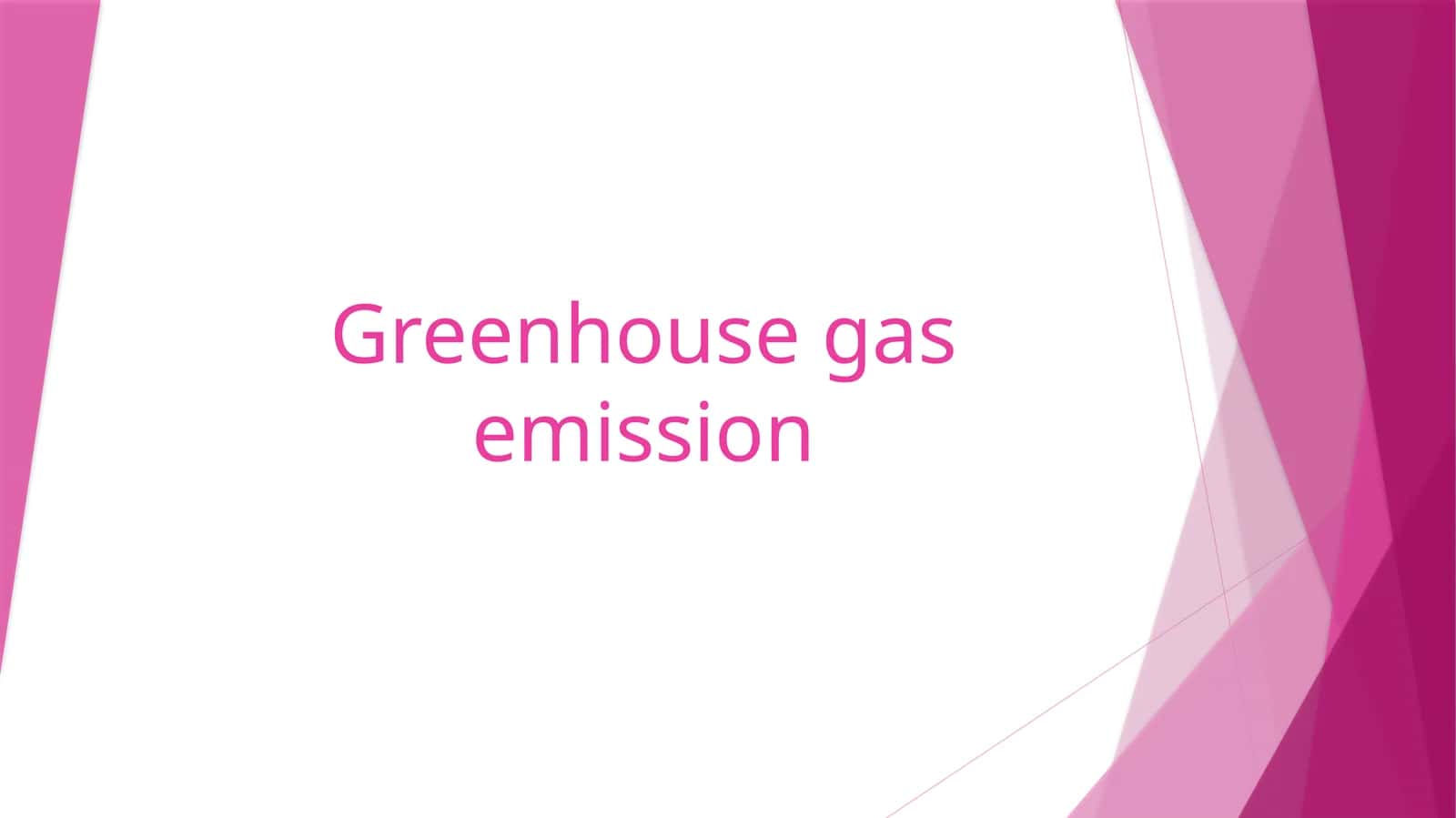 Greenhouse Gas Emission 1