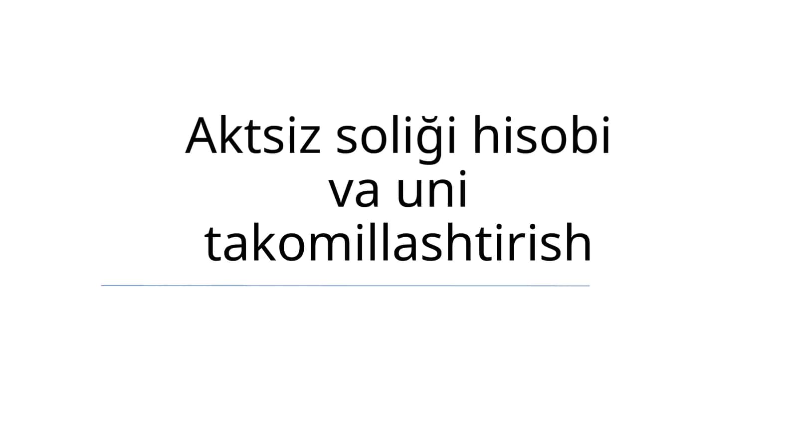 Aktsiz soliği hisobi va uni takomillashtirish 1