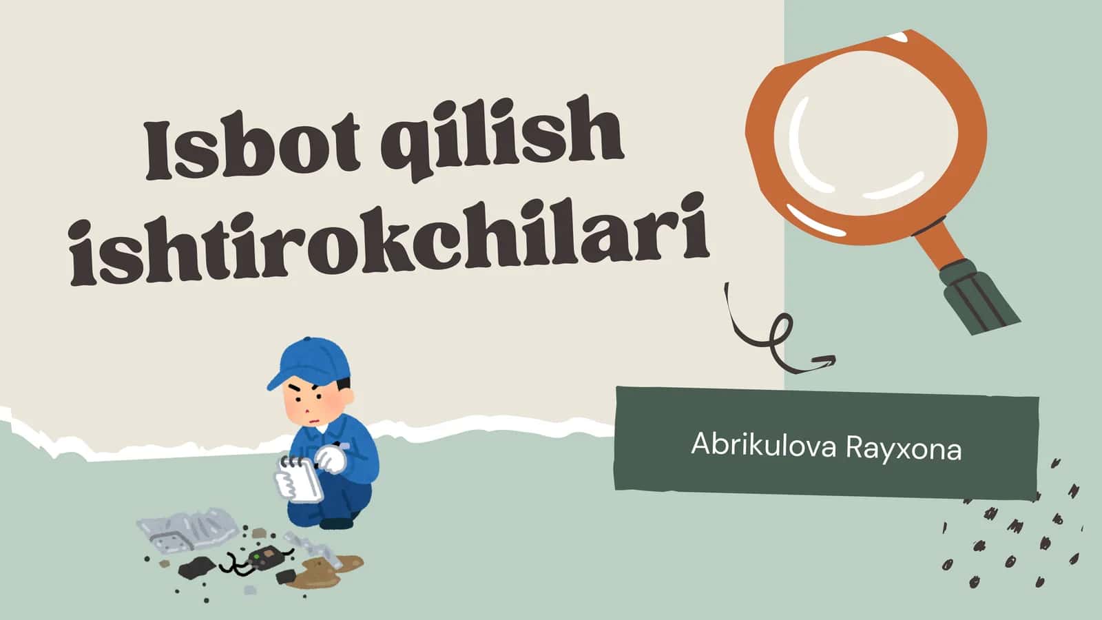 Isbot qilish ishtirokchilari 1