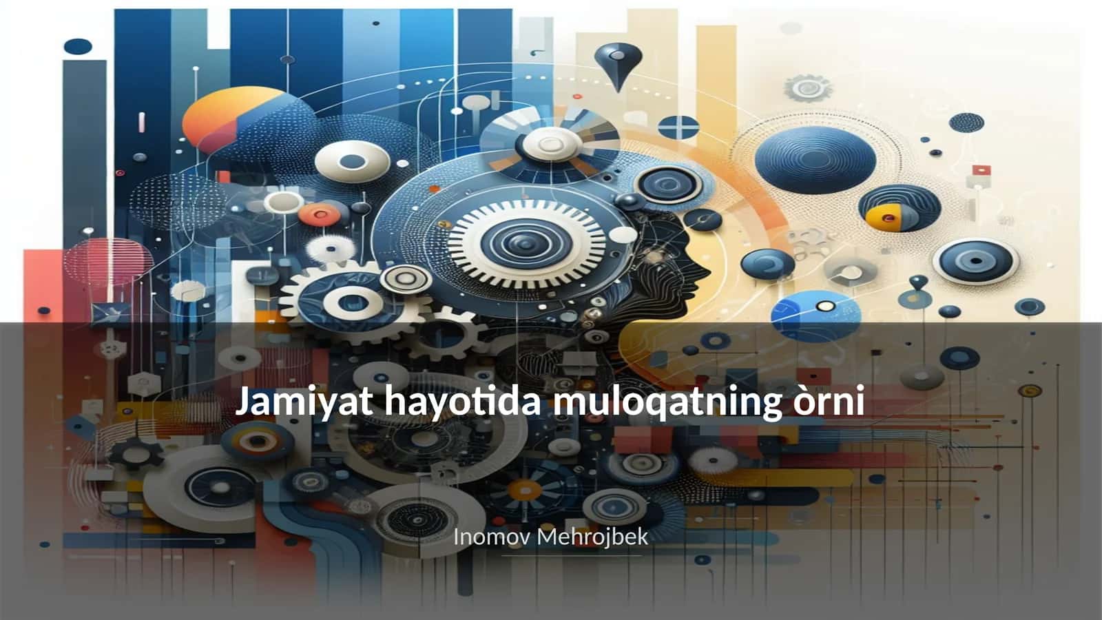 Jamiyat hayotida muloqatning òrni 1