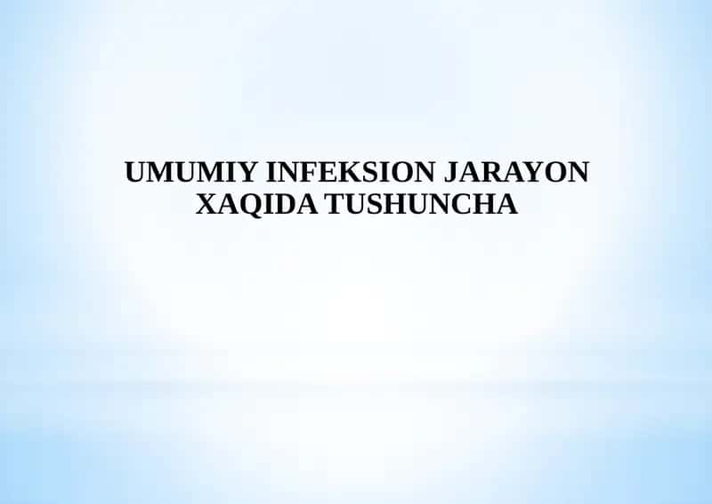 UMUMIY INFEKSION JARAYON XAQIDA TUSHUNCHA 1