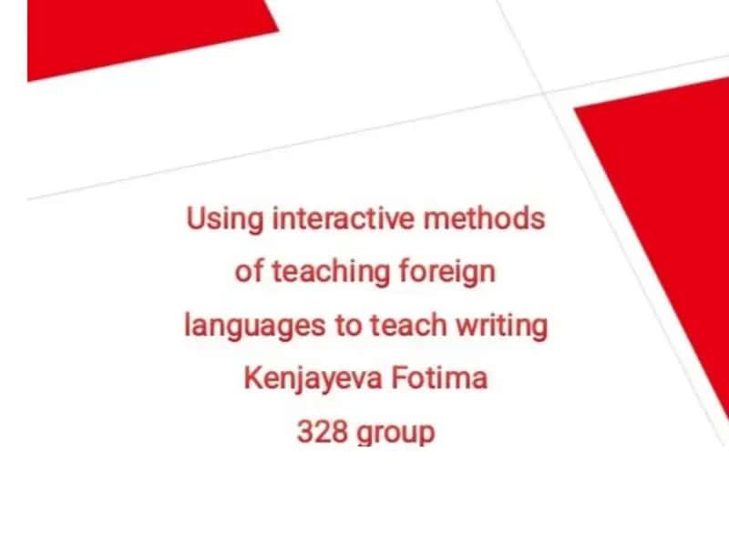 Using interactive methods of teaching foreign languages to teach writing 1