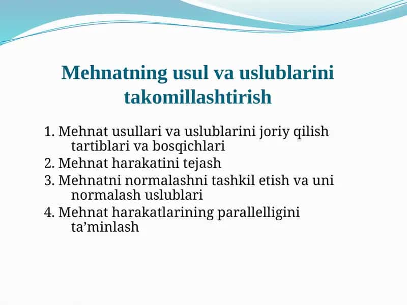 Mehnatning usullarini takomillashtirish 1