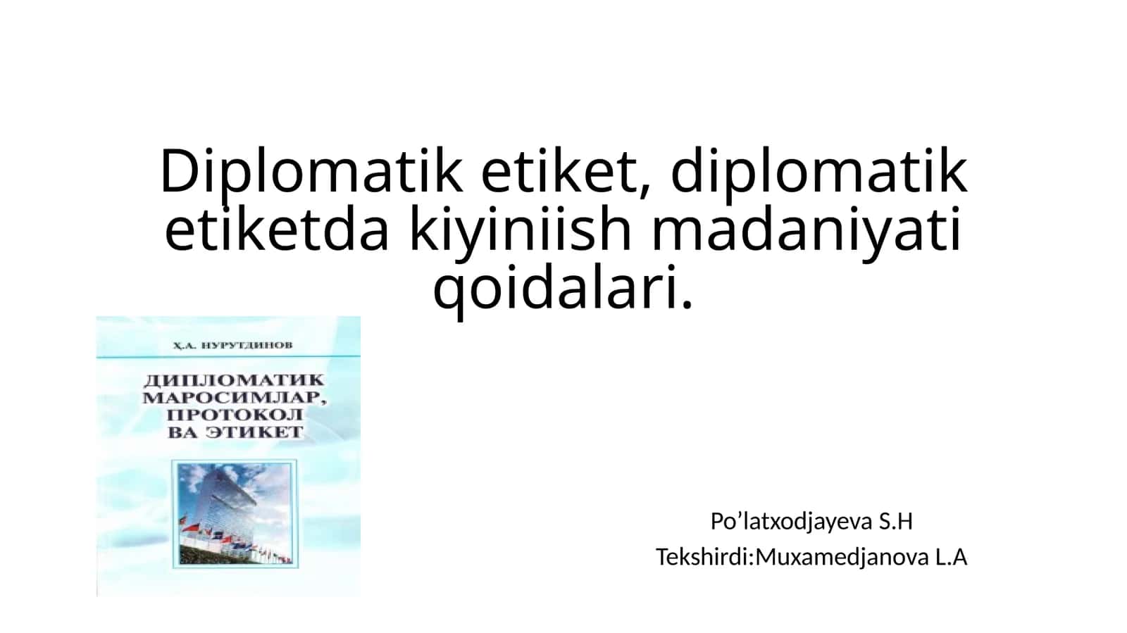 Diplomatik etiket, diplomatik etiketda kiyiniish madaniyati qoidalari 1