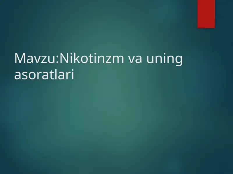 Nikotinzm va uning asoratlari 1