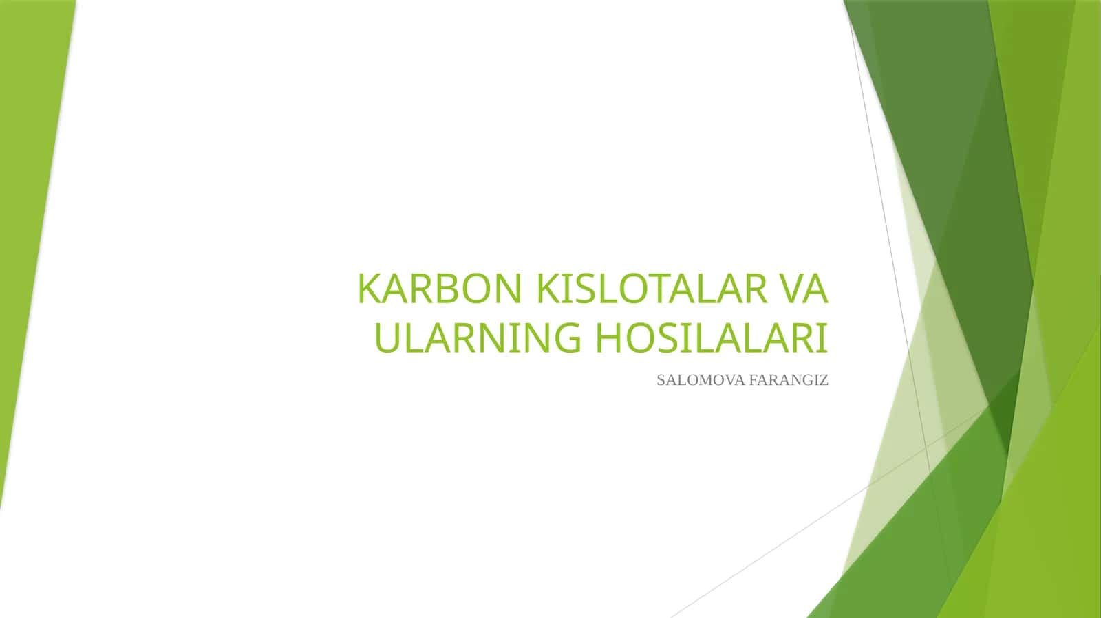 KARBON KISLOTALAR VA ULARNING HOSILALARI 1