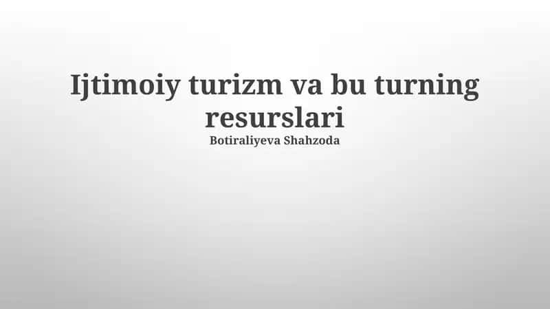 Ijtimoiy turizm va bu turning resurslari 1