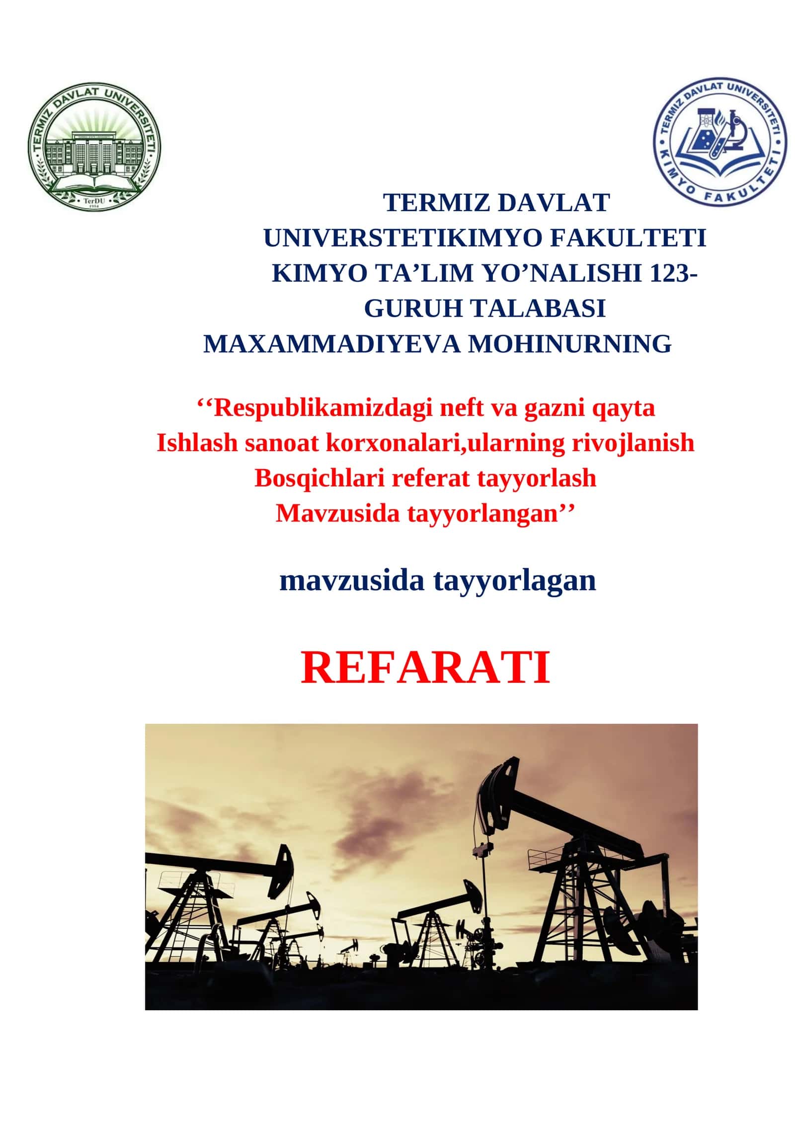 Respublikamizdagi neft va gazni qayta Ishlash sanoat korxonalari,ularning rivojlanish Bosqichlari referat tayyorlash Mavzusida tayyorlangan 1