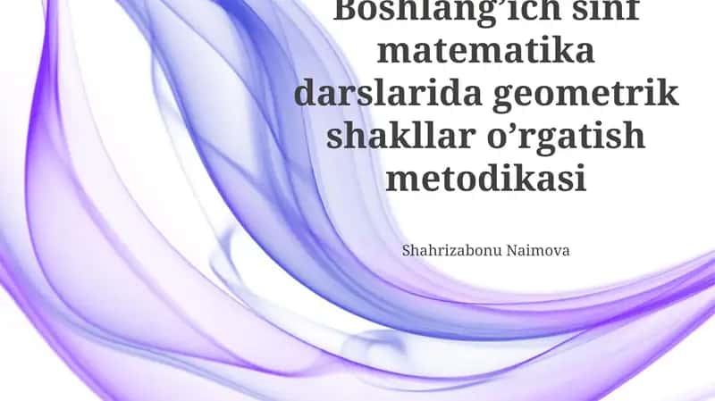 Geometrik shakllar o'rgatish metodikasi 1