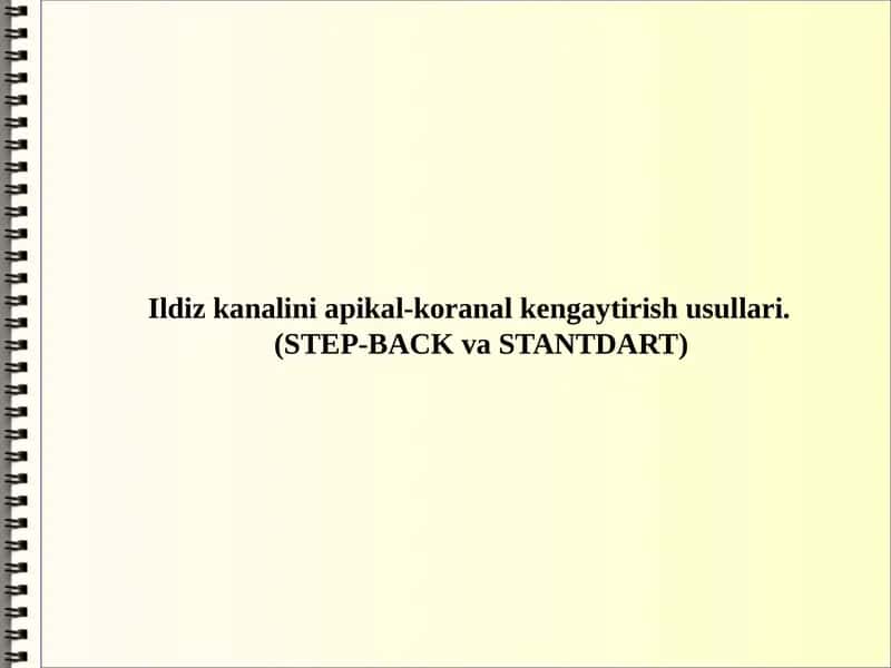 Ildiz kanalini apikal-koranal kengaytirish usullari 1