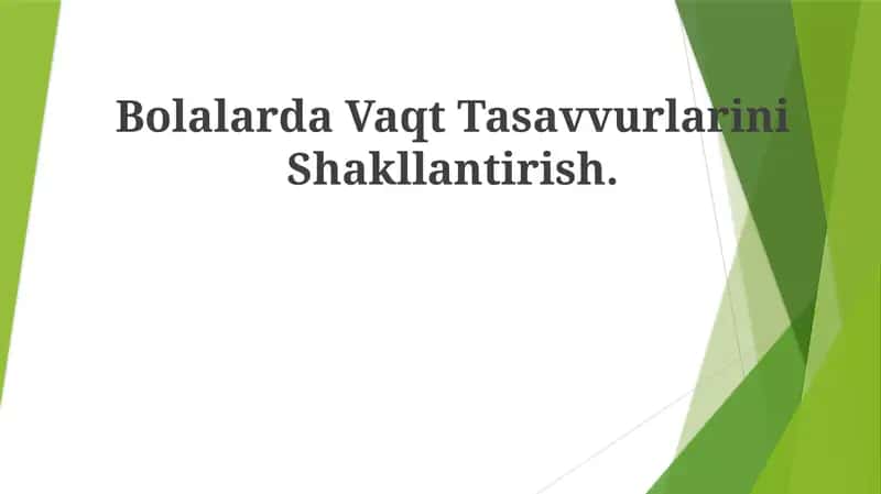 Bolalarda Vaqt Tasavvurlarini Shakllantirish 1
