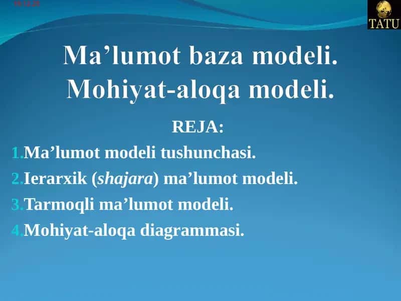 Ma’lumot baza modeli. Mohiyat-aloqa modeli. 1