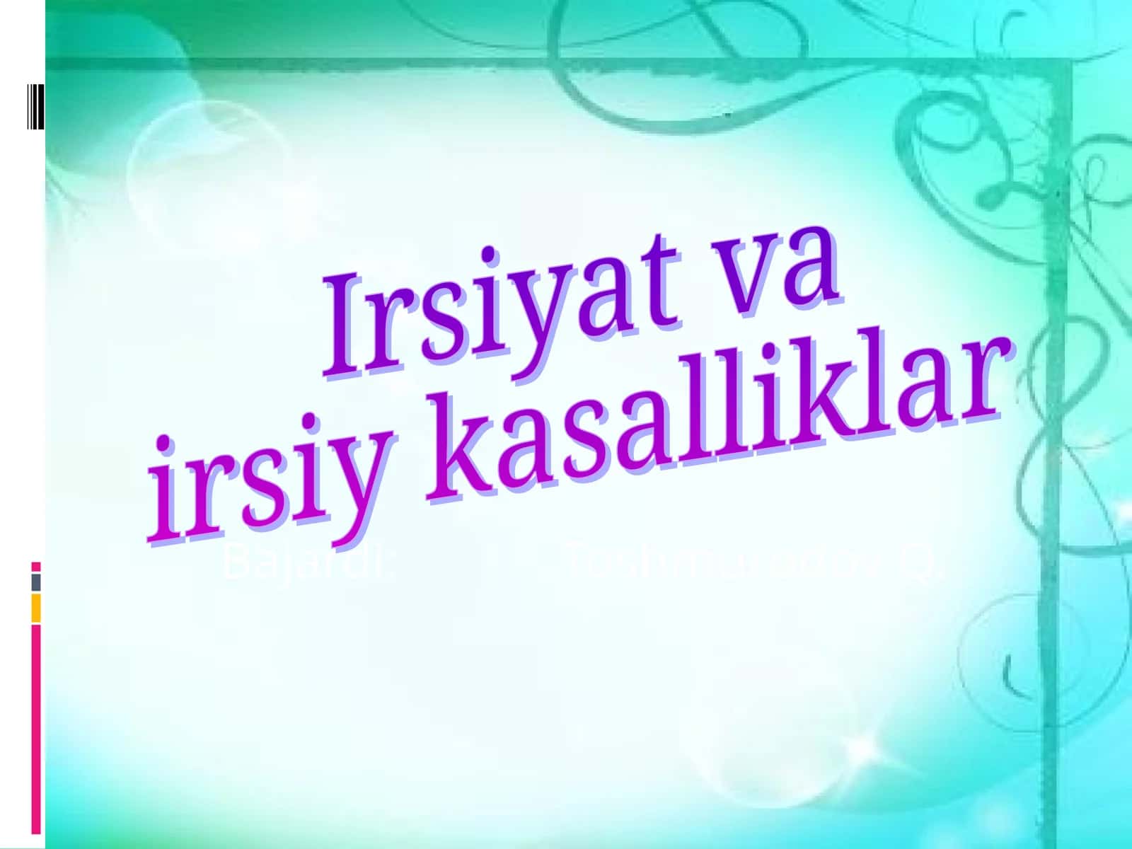 Irsiyat va irsiy kasalliklar 1