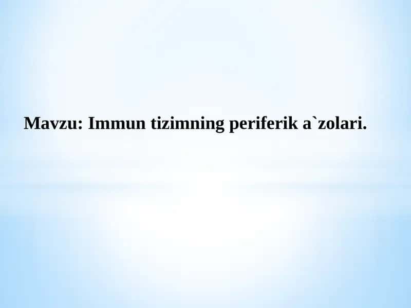 Immuntizimning periferika`zolari 1