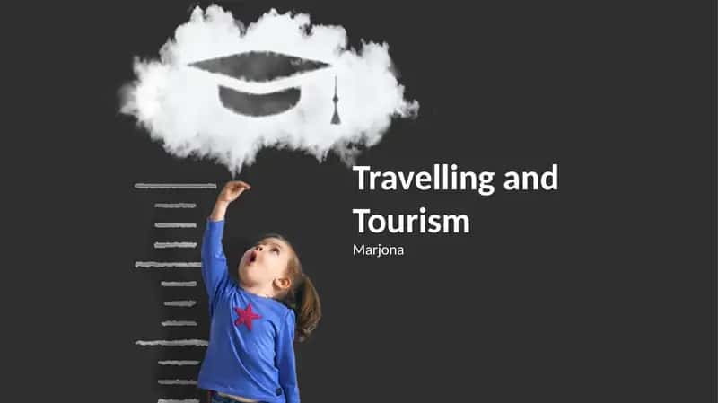 Travelling and Tourism 1