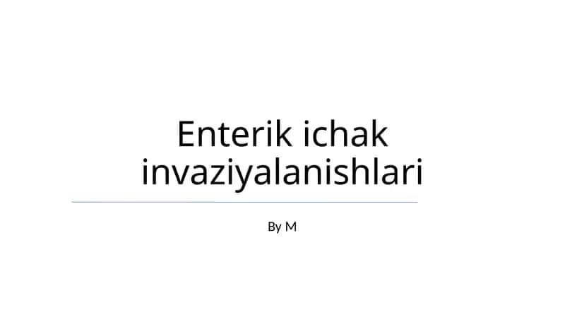 Enterik ichak invaziyalanishlari 1