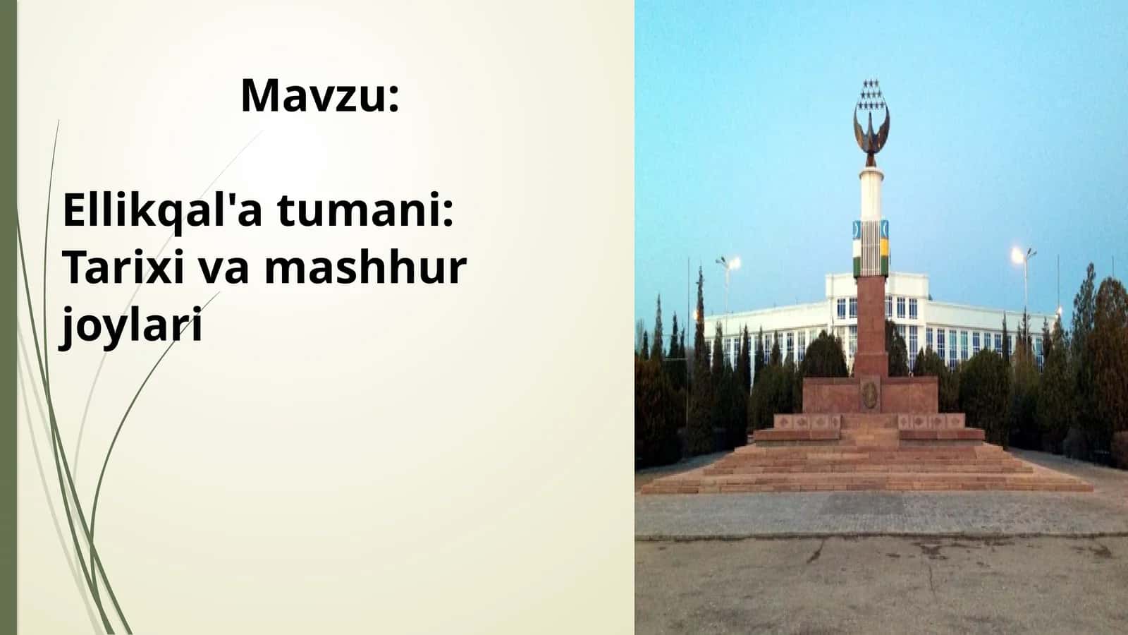 Ellikqal'a tumani: Tarixi va mashhur joylari 1