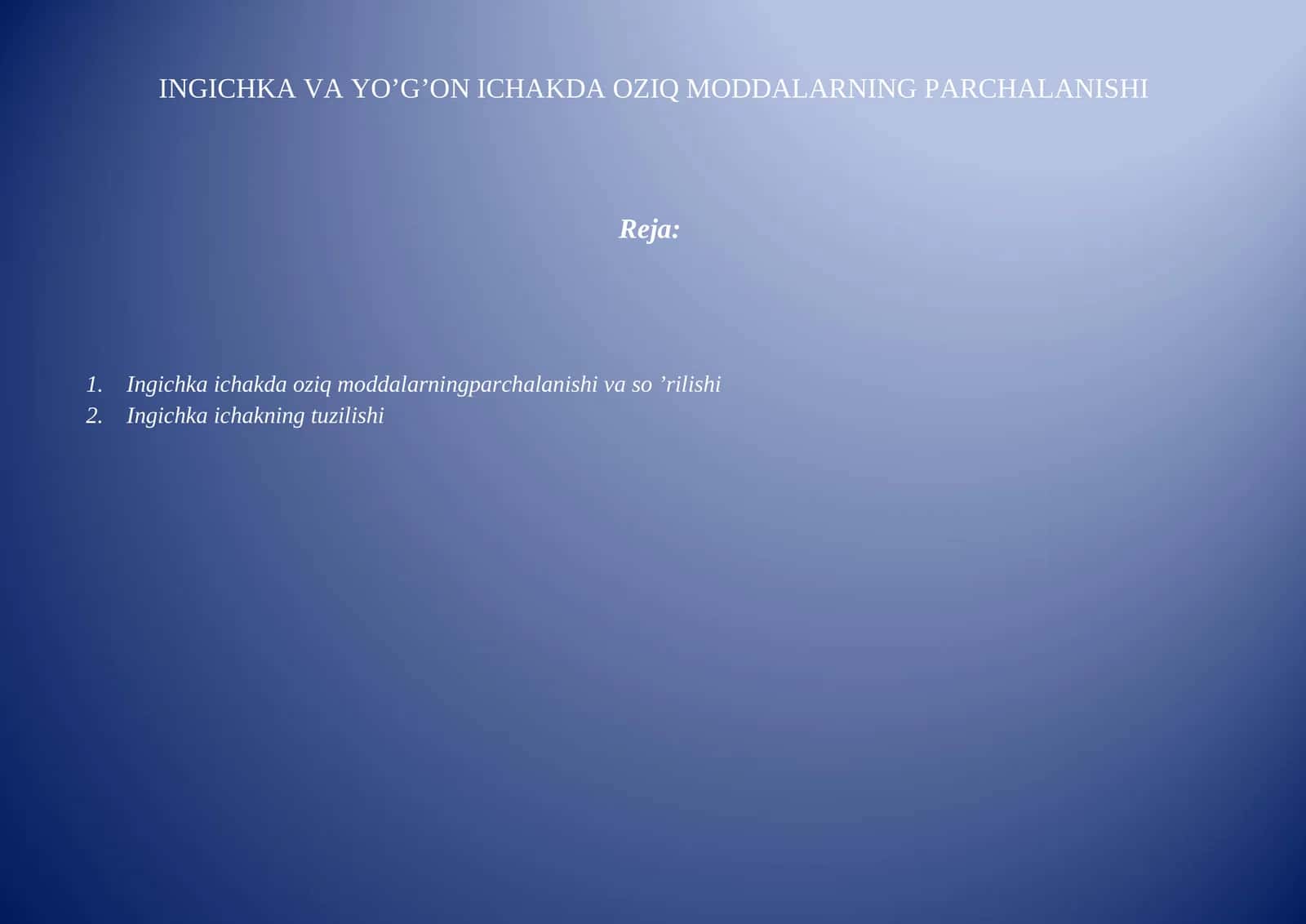 Ingichka va yo’g’on ichakda oziq moddalarining parchalanishi 1