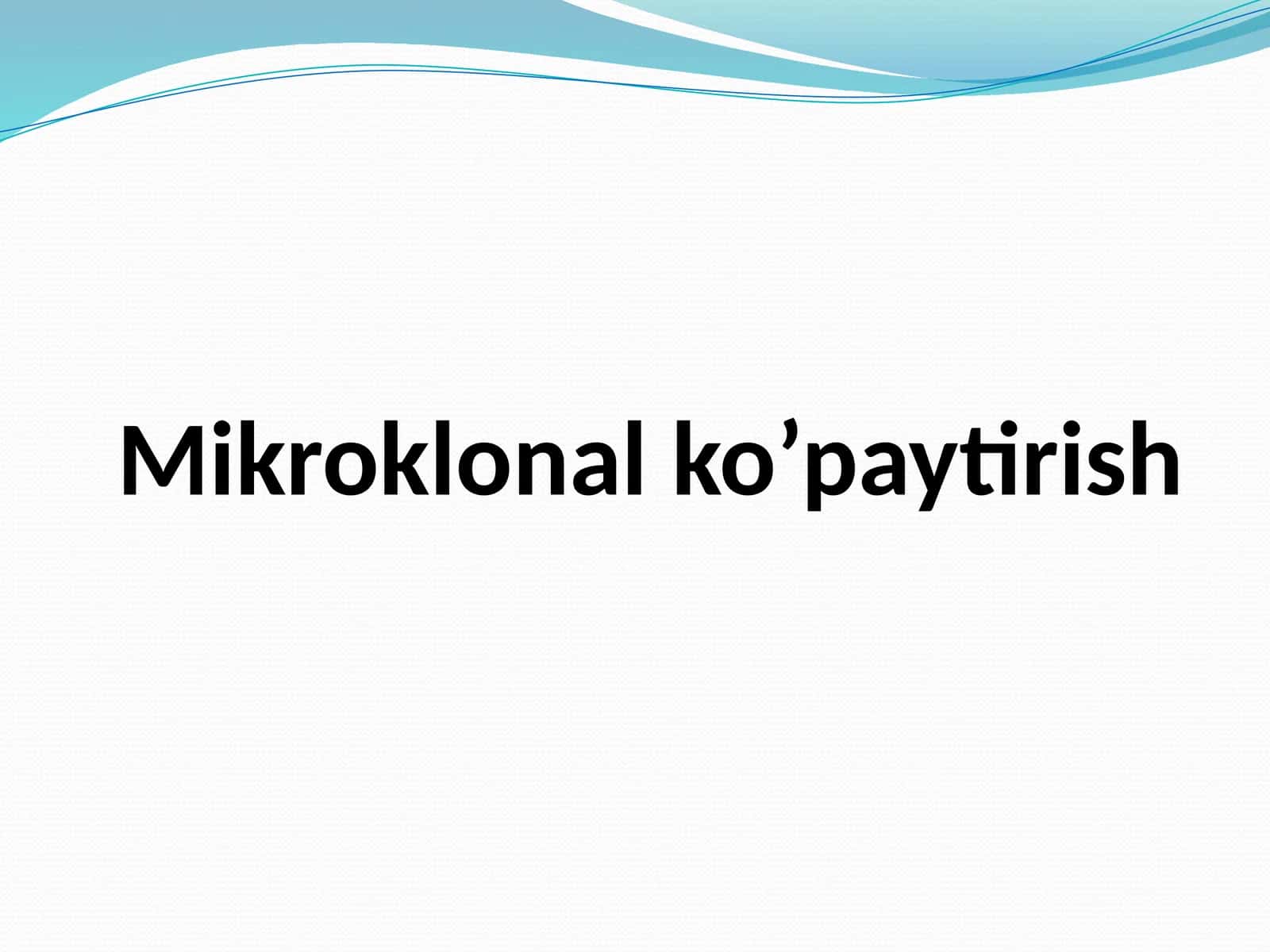 Mikroklonal ko’paytirish 1