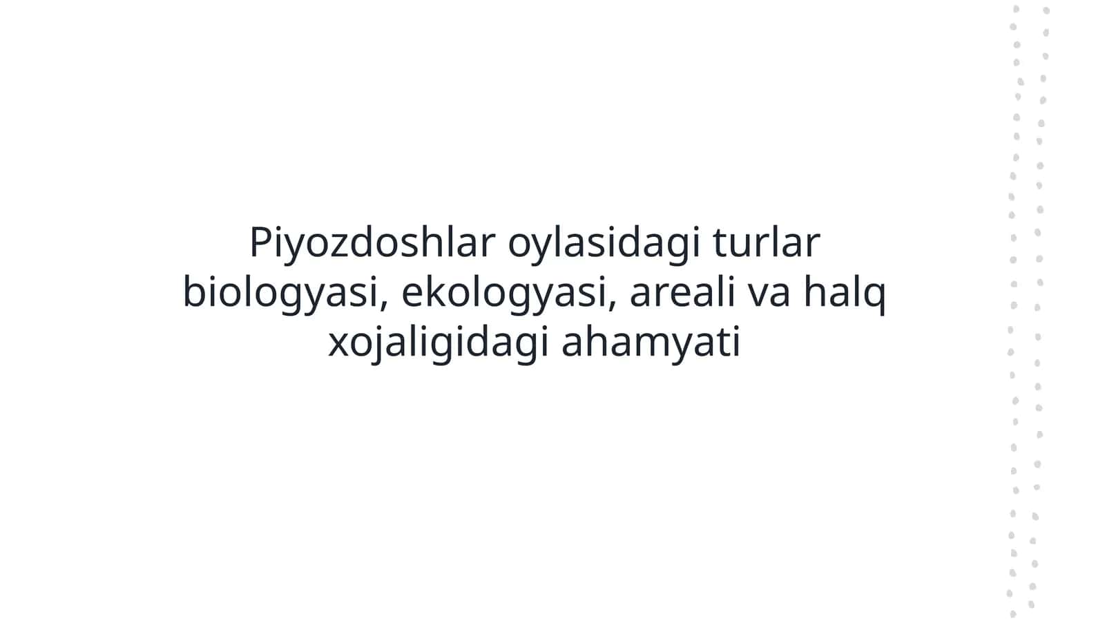 Piyozdoshlar biologiyasi va tasnifi 1