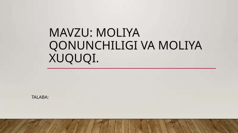 Moliya qonunchiligi va moliya xuquqi 1