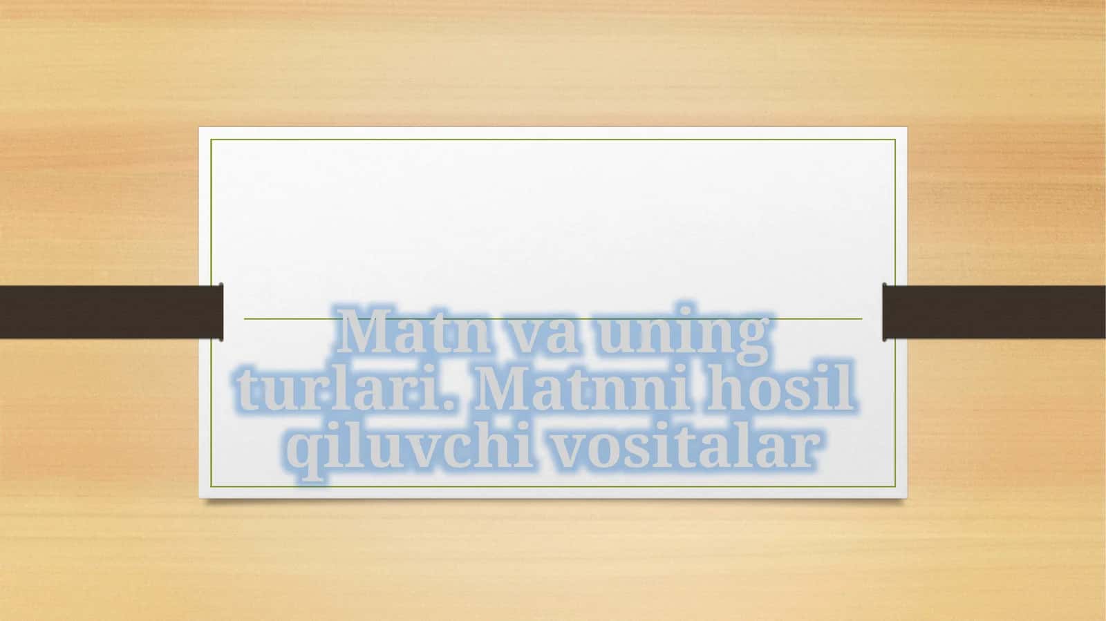 Matnvauning turlari 1