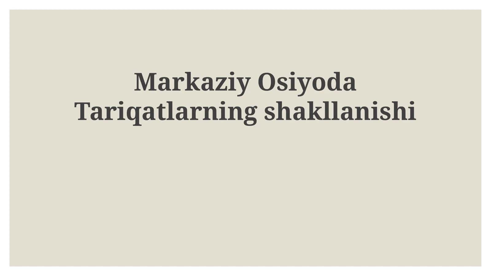 Markaziy Osiyoda Tariqatlarning Shakllanishi 1