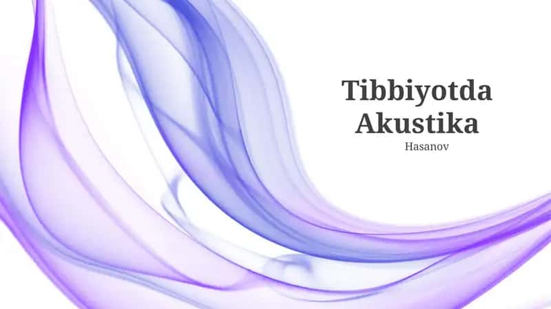Tibbiyotda Akustika 1