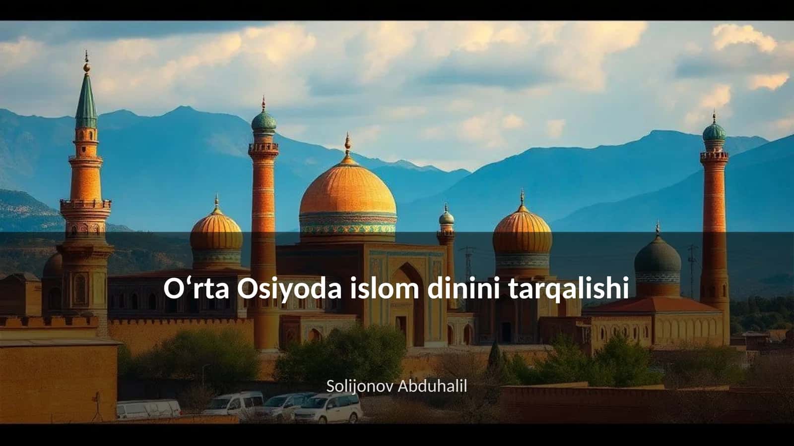 Oʻrta Osiyoda islom dinini tarqalishi 1
