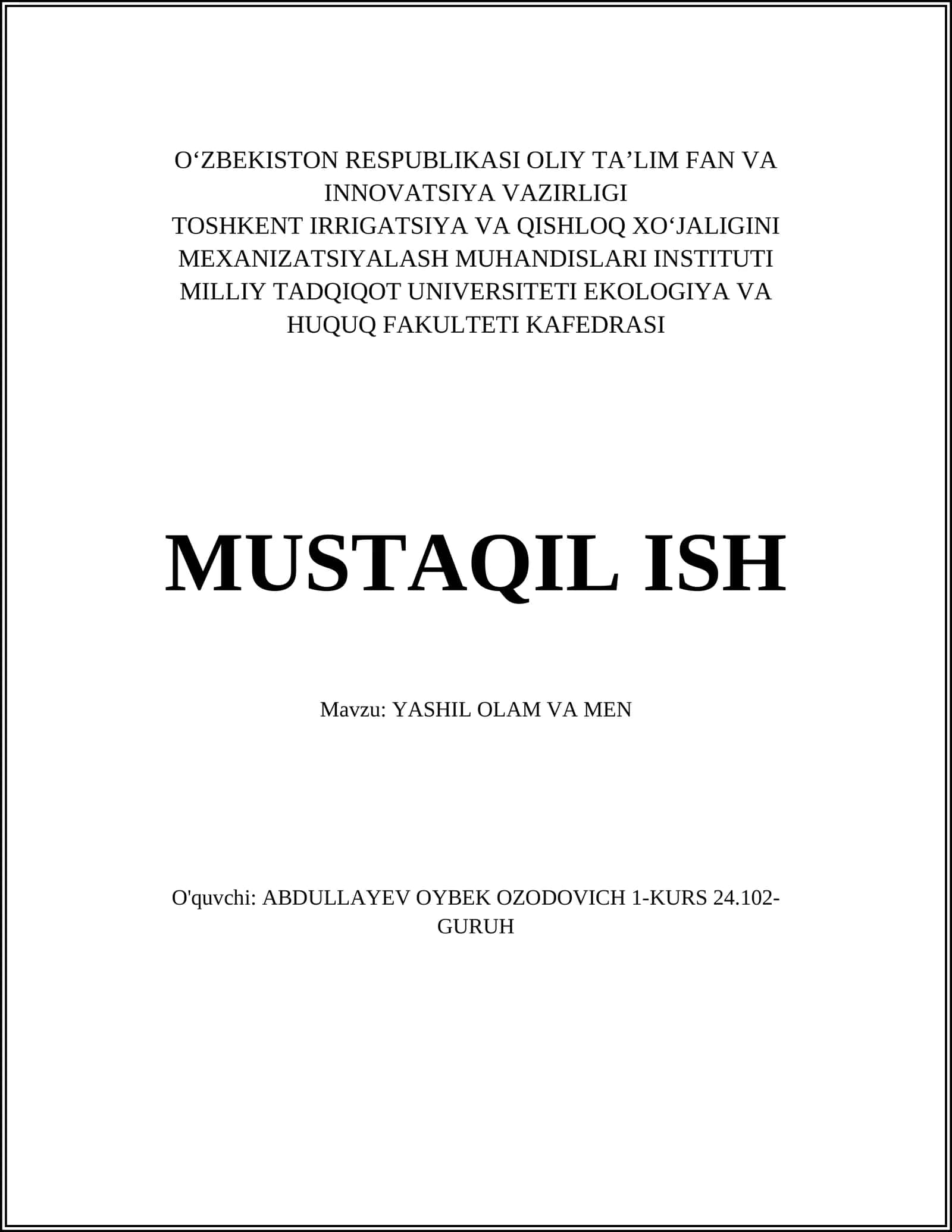 MUSTAQIL ISH Mavzu: YASHIL OLAM VA MEN 1