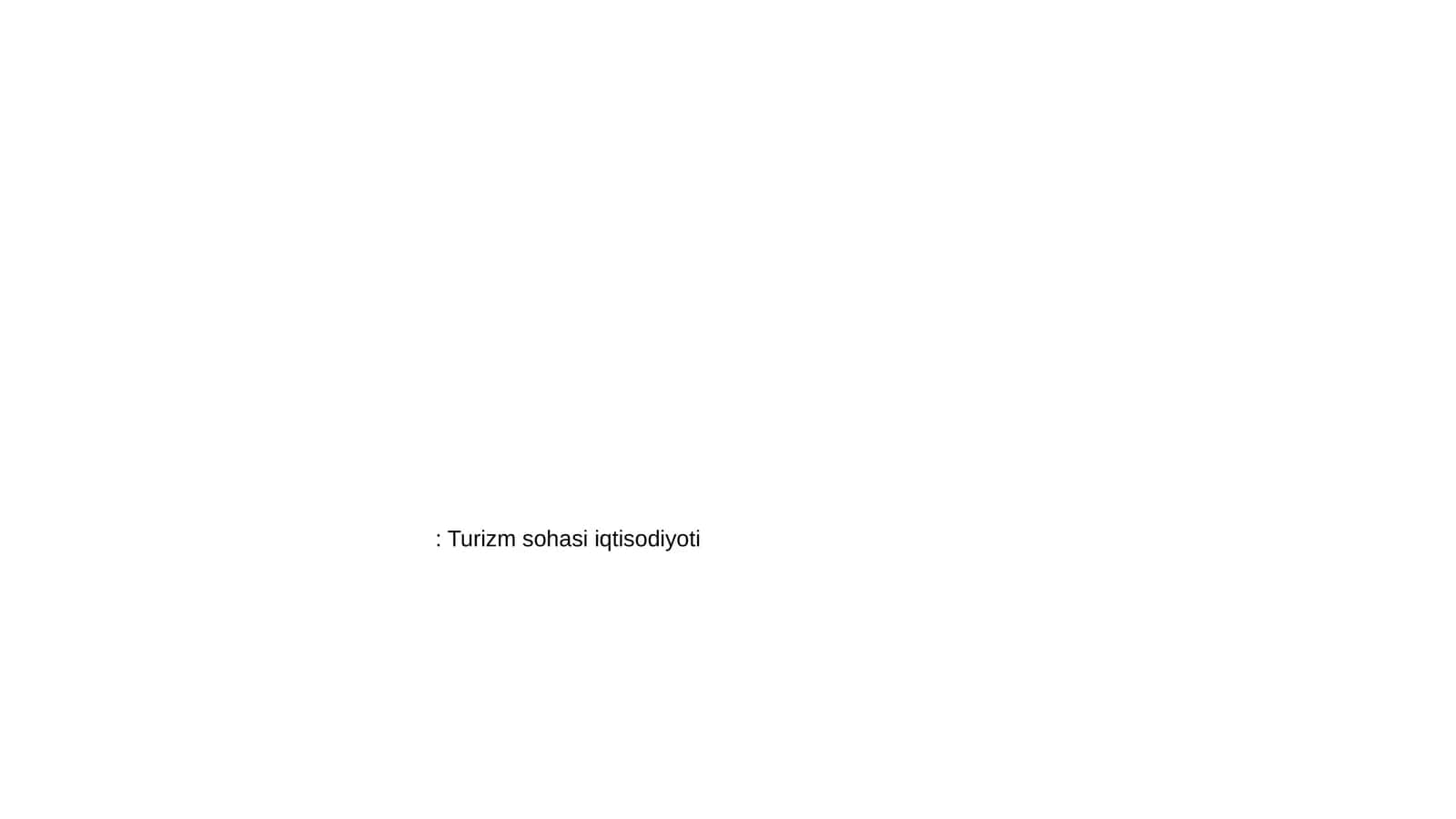 Turizm sohasi iqtisodiyoti 1
